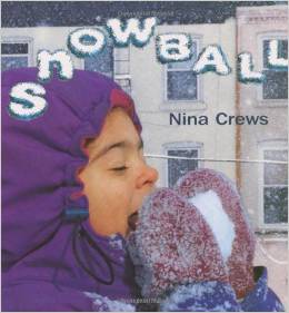 Snowball by Nina Crews